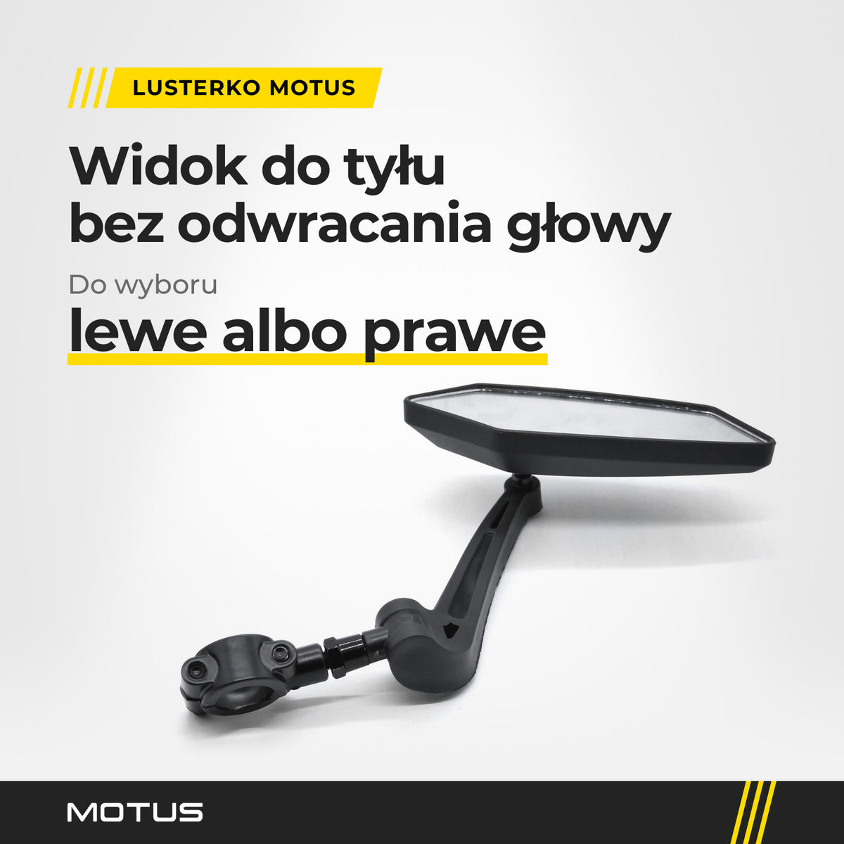Lusterko Motus na obejmie, pięciokątne lustro na ramieniu. Napis: Widok do tyłu bez odwracania głowy, do wyboru lewe albo prawe.