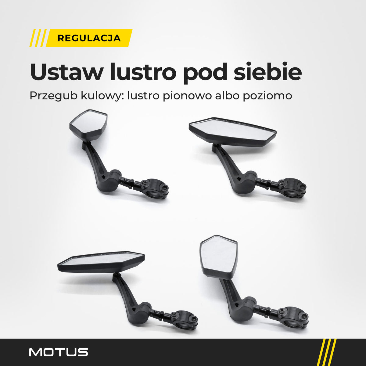 Lusterko Motus w czterech ustawieniach lustra na przegubie kulowym. Napis: Ustaw lustro pod siebie, przegub kulowy: lustro pionowo albo poziomo.