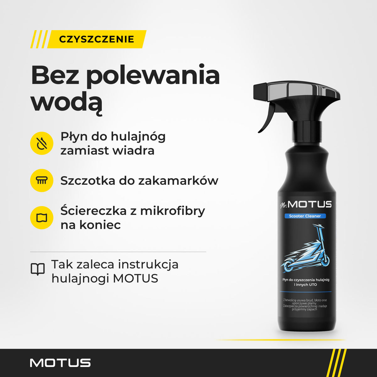 Butelka płynu Mr. MOTUS Scooter Cleaner i trzy korzyści: płyn do hulajnóg zamiast wiadra, szczotka do zakamarków, ściereczka z mikrofibry.