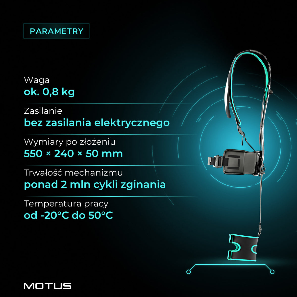 Parametry Motus Atlas Back - passive: ok. 0,8 kg, bez zasilania elektrycznego, 550 × 240 × 50 mm po złożeniu, od -20°C do 50°C.