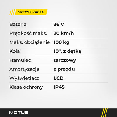 Specyfikacja hulajnogi elektrycznej MOTUS Scooty 10 Elite: bateria 36 V, 20 km/h, obciążenie do 100 kg, koła 10 cali, hamulec tarczowy, IP45.