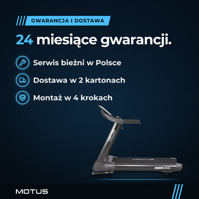 Bieżnia MOTUS ULTRA 300: 24 miesiące gwarancji, serwis bieżni w Polsce, dostawa w 2 kartonach, montaż w 4 krokach.