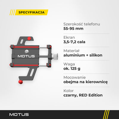 Specyfikacja uchwytu MOTUS PRO Red: telefony 55-95 mm, ekrany 3,5-7,2 cala, aluminium i silikon, ok. 125 g, obejma na kierownicę.